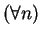 $(\forall n)$